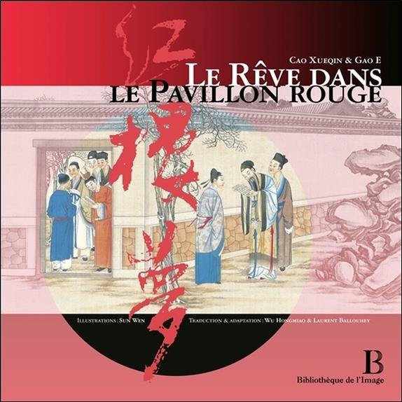 Couverture du  Rêve dans le pavillon rouge, Cao Xueqin, bibliotheque de l'image, Gallimard
